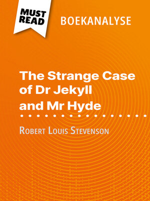 cover image of The Strange Case of Dr Jekyll and Mr Hyde van Robert Louis Stevenson (Boekanalyse)